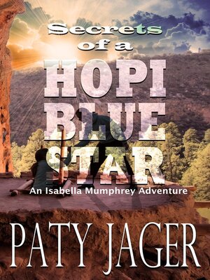 cover image of Secrets of a Hopi Blue Star